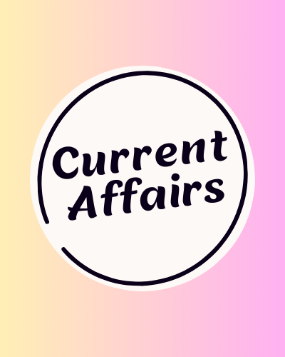 Current Affairs/Notes